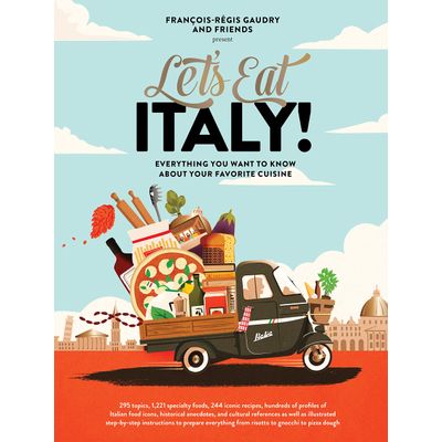 LET'S EAT ITALY By FRANCOIS- REGIS GAUDRY